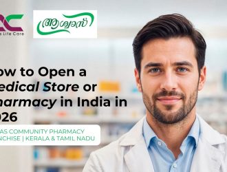 How to Open a Medical Store or Pharmacy in India in 2026 Aswas Community Pharmacy Franchise Kerala & Tamil Nadu