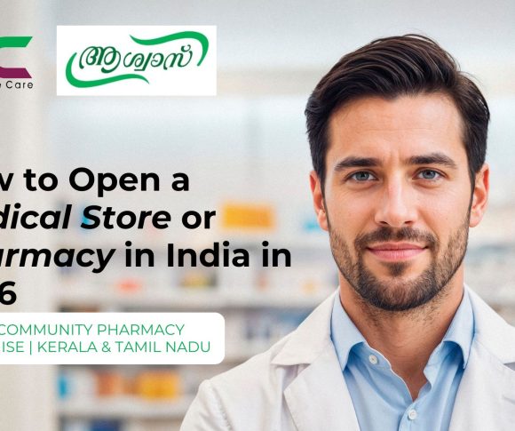 How to Open a Medical Store or Pharmacy in India in 2026 Aswas Community Pharmacy Franchise Kerala & Tamil Nadu
