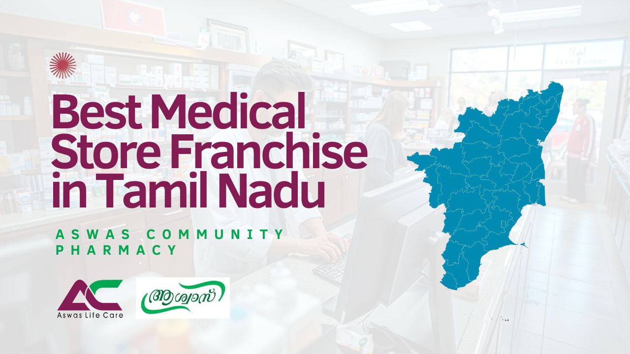 Best Medical Store Franchise in Tamil Nadu
